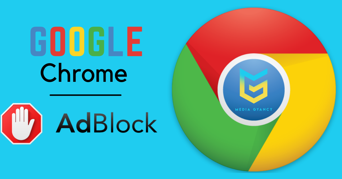Hướng dẫn chặn quảng cáo hiệu quả trên trình duyệt Google Chrome