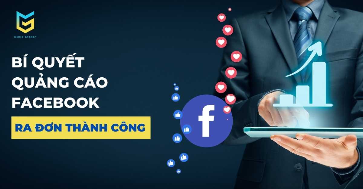 5 bí quyết quảng cáo Facebook ra đơn thành công