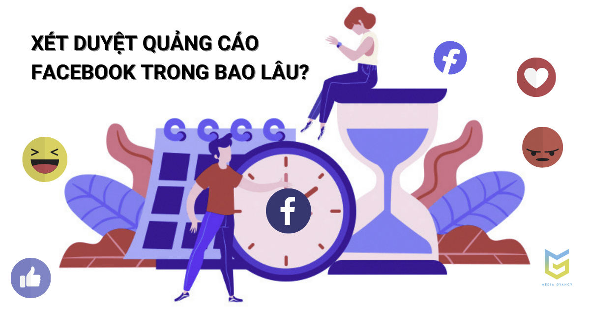 thời gian xét duyệt quảng cáo facebook