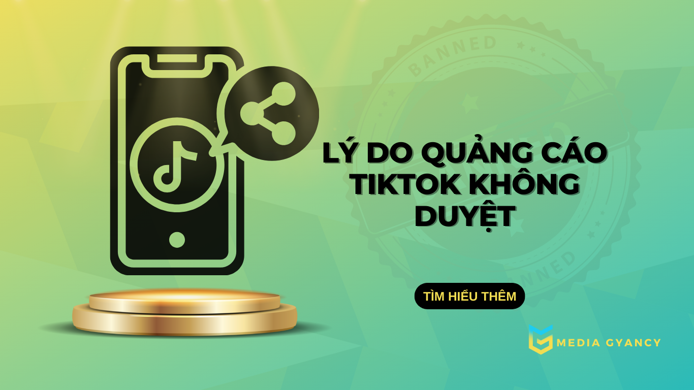Lỗi quảng cáo tiktokkhông duyệt