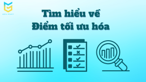 Điểm tối ưu hóa là gì?