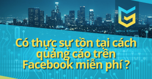 Có thực sự tồn tại cách quảng cáo trên Facebook miễn phí ?