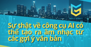 Sự thật về công cụ AI có thể tạo ra âm nhạc từ các gợi ý văn bản