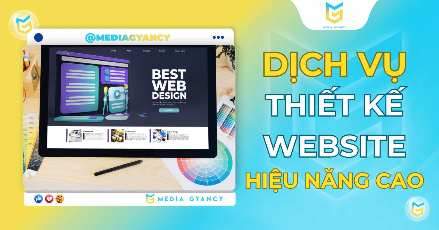 Dịch vụ thiết kế website hiệu năng cao media gyancy