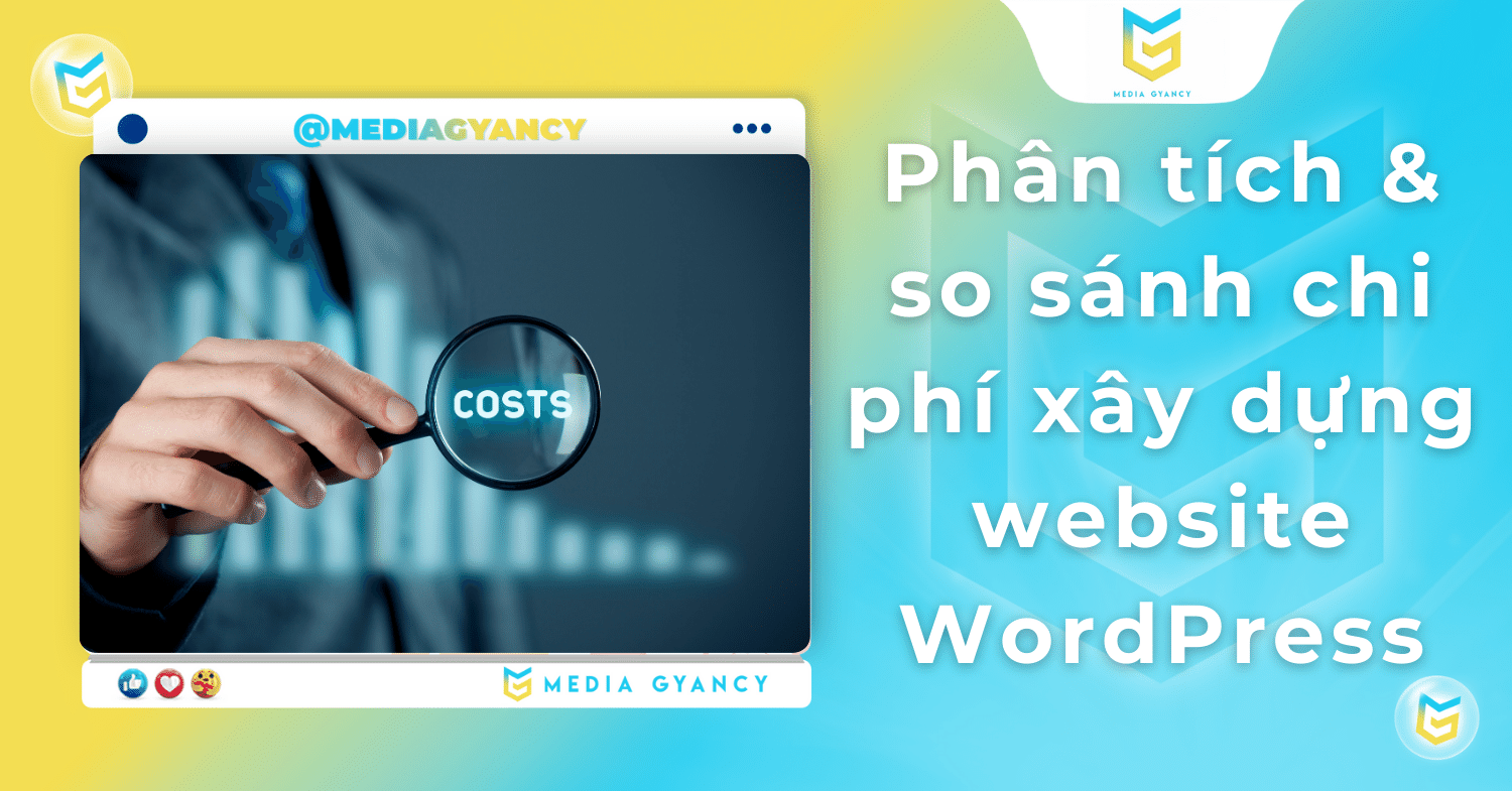 Phân tích & so sánh chi phí xây dựng website WordPress