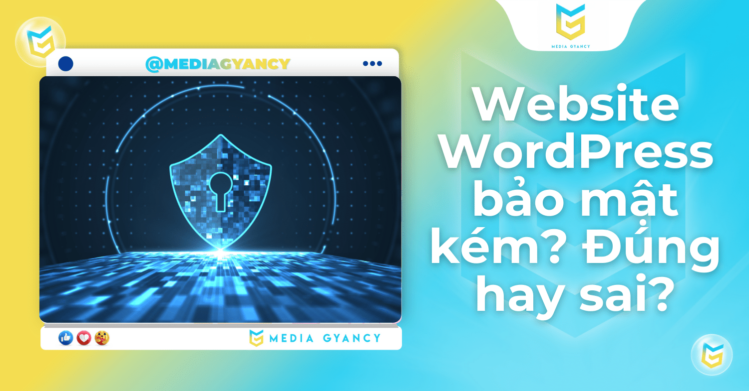 Website Wordpress bảo mật kém Đúng hay sai