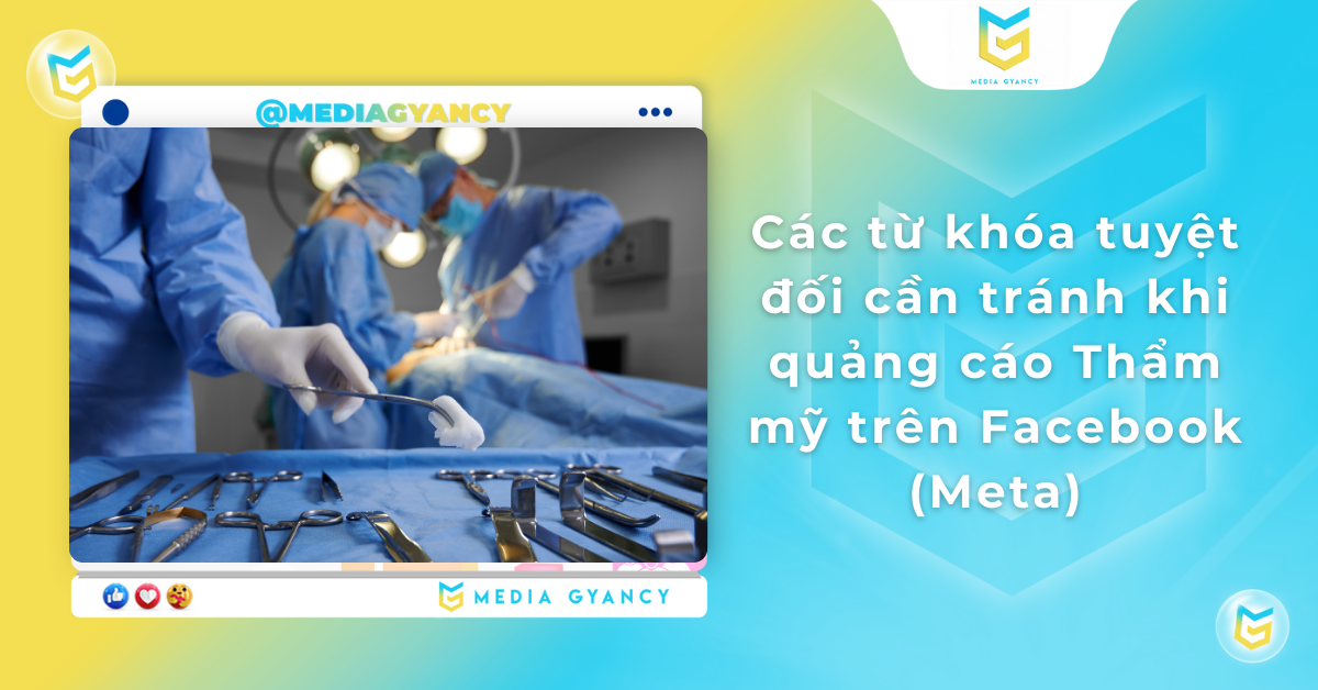 từ khóa cần tránh khi quảng cáo thẩm mỹ trên facebook
