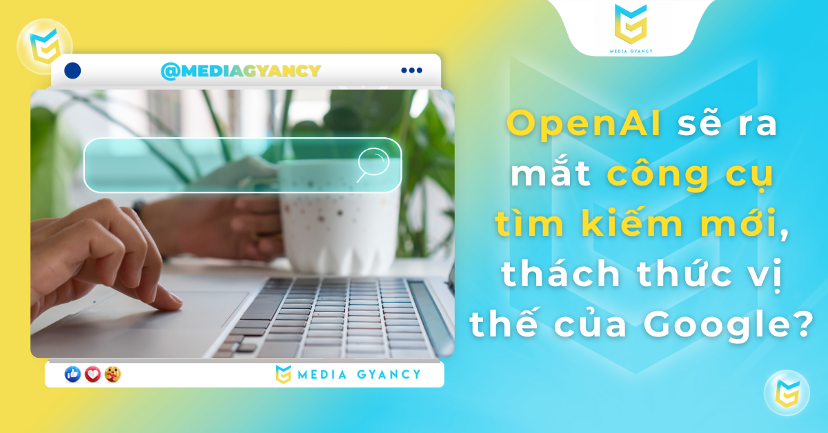 Open AI sẽ ra mắt công cụ tìm kiếm mới