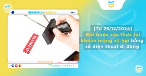 Từ 25/12, Xác Thực Tài Khoản Mạng Xã Hội Bằng Số Điện Thoại Di Động Trở Thành Bắt Buộc