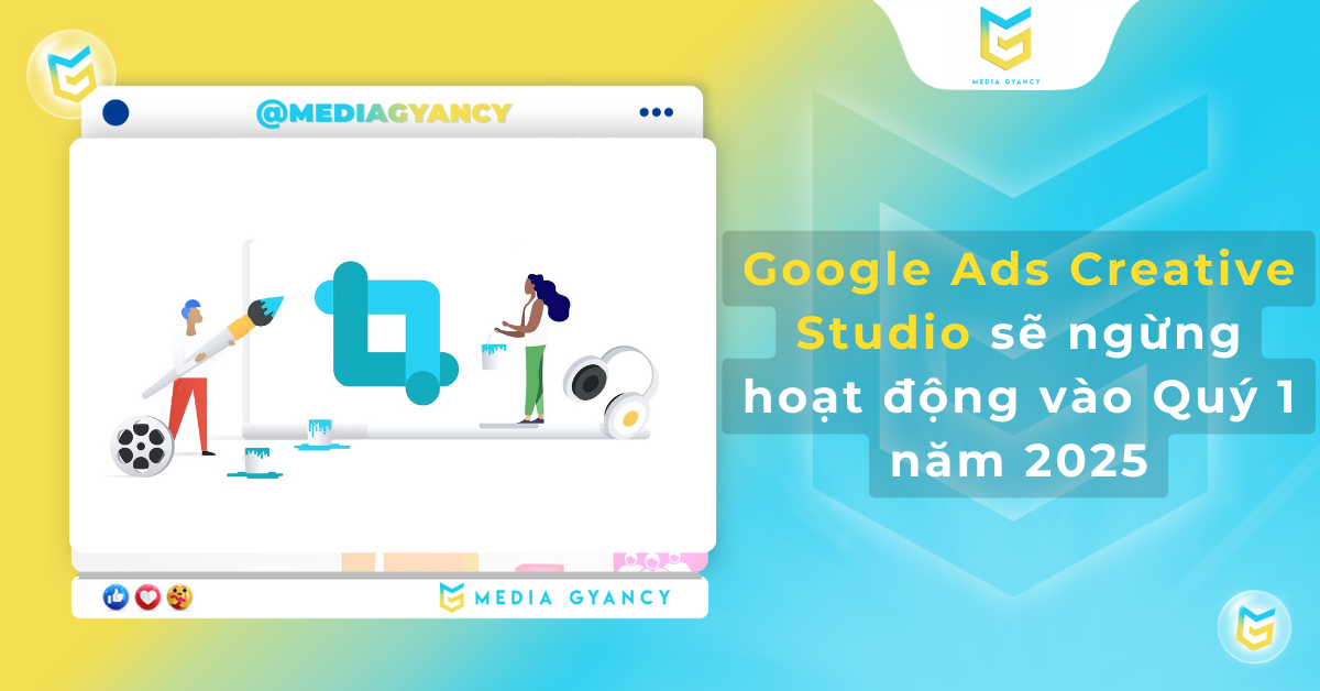 Google Ads Creative Studio sẽ ngừng hoạt động vào Quý 1 năm 2025